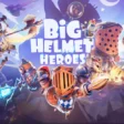 Big Helmet Heroes